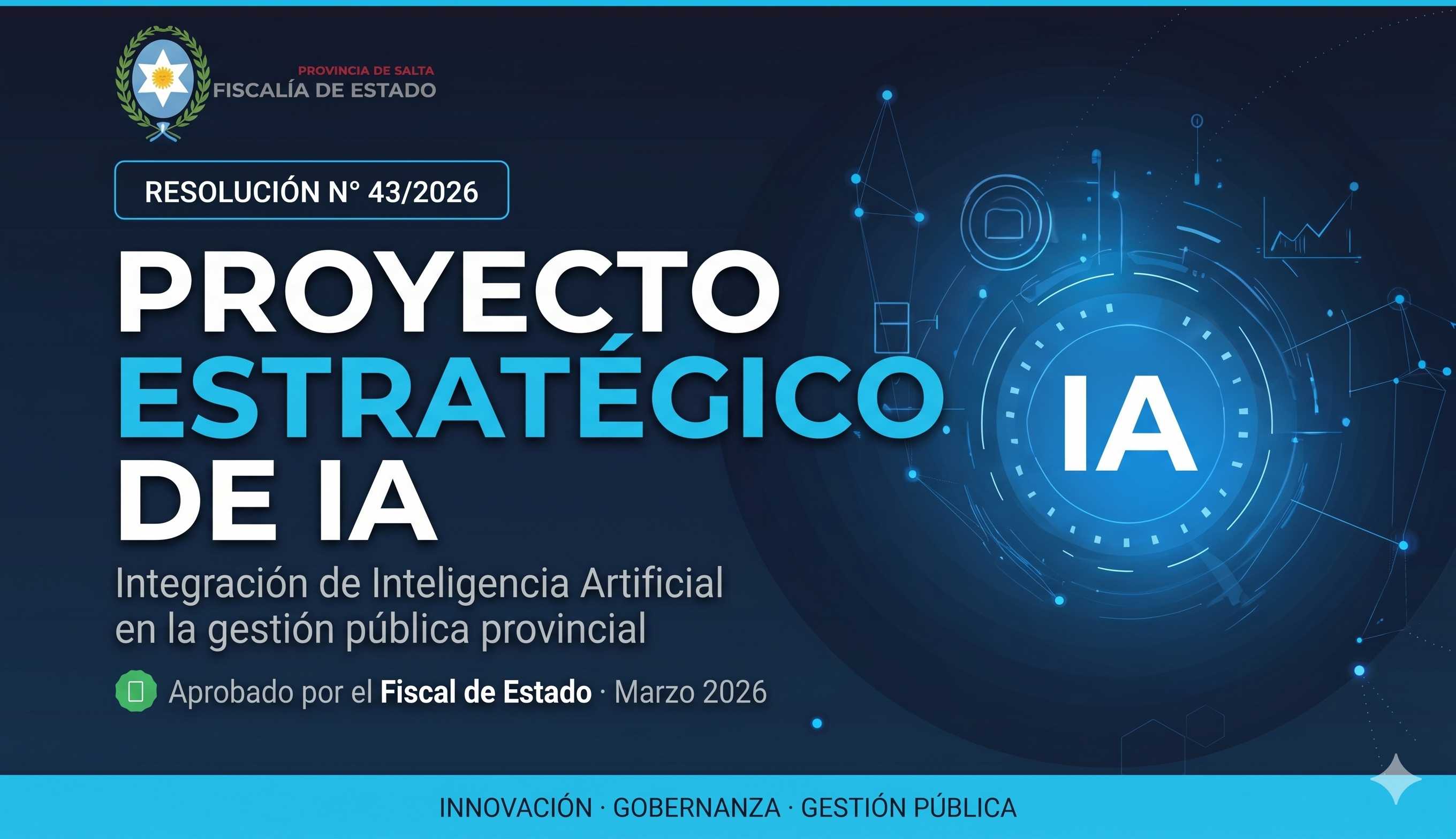 Se Aprueba Proyecto Estratégico de Integración de IA — Fiscalía de Estado de Salta