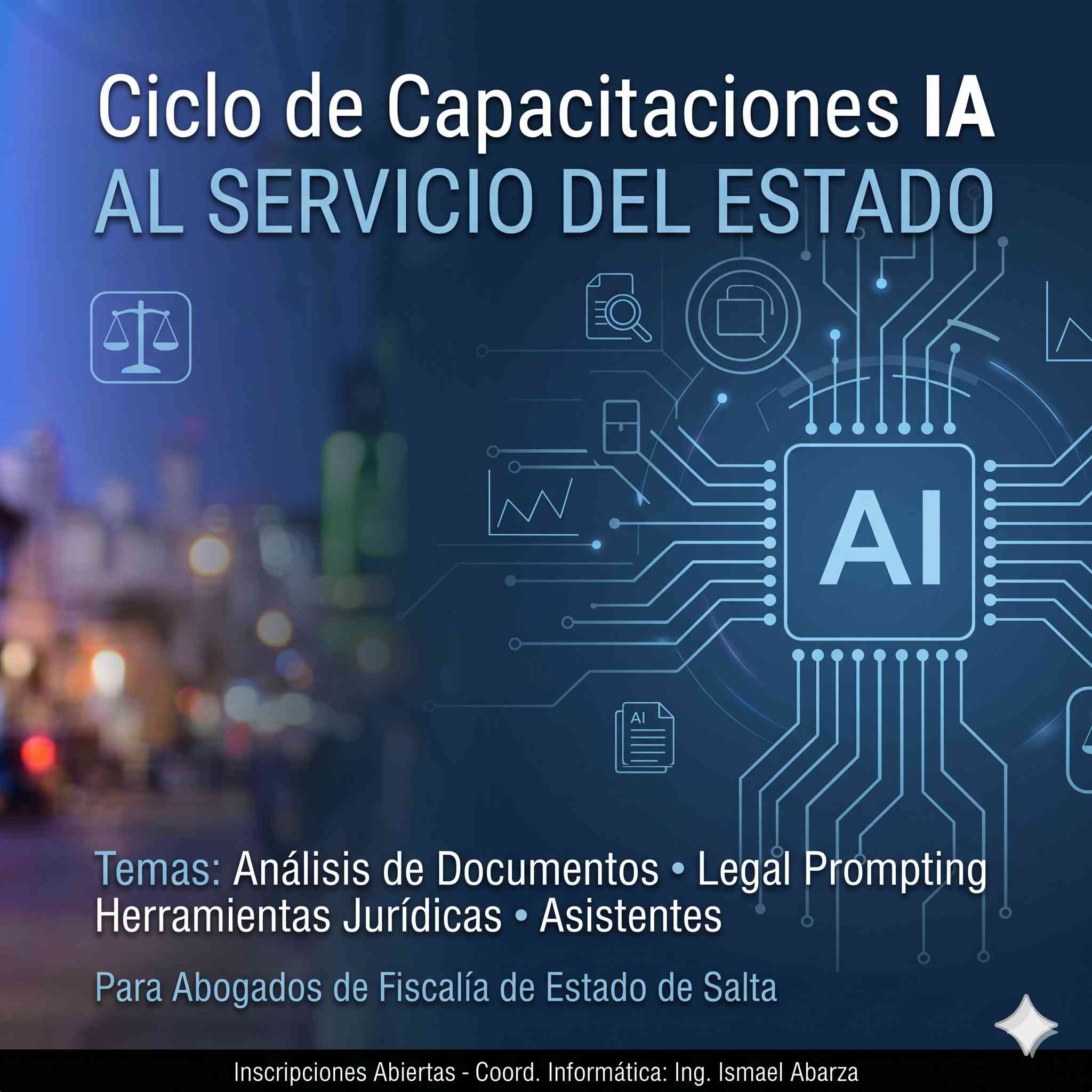 Capacitaciones de Inteligencia Artificial en Fiscalía de Estado de Salta — Ingeniero Ismael Abarza